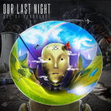 Our Last Night - Age Of Ignorance (Deluxe Edition) '2012