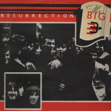 The Big Three - Resurrection '1973