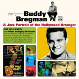 Buddy Bregman - A Jazz Portrait of the Hollywood Arranger. The Wild Party and Other Swinging Moments '2020