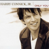 Harry Connick, Jr. - Only You '2004