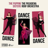 The Puppini Sisters - Dance Dance Dance (feat. The Pasadena Roof Orchestra) '2020