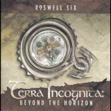 Roswell Six - Terra incognita: Beyond the horizon '2009