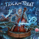 Trick Or Treat - Creepy Symphonies '2022