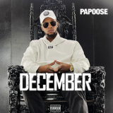 Papoose - December '2022