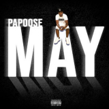 Papoose - May '2021