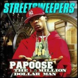Papoose - The 1.5 Million Dollar Man '2006