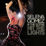 Selena Gomez - Hit The Lights '2012