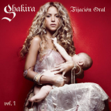 Shakira - Fijacion Oral, Vol. 1 '2005