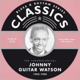 Johnny Guitar Watson - Blues & Rhythm Series 5172: The Chronological Johnny Guitar Watson 1952-1955 '2006