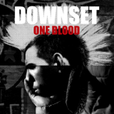 Downset - One Blood '2014