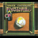 Bruce Cockburn - Further Adventures Of '1978