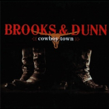 Brooks & Dunn - Cowboy Town '2007