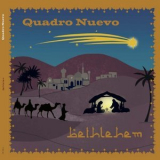 Quadro Nuevo - Bethlehem '2013
