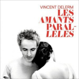 Vincent Delerm - Les Amants Paralleles '2013