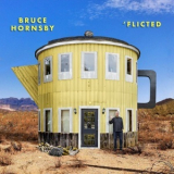 Bruce Hornsby - 'Flicted '2022