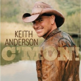 Keith Anderson - Cmon '2008