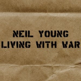 Neil Young - Living with War - In the Beginning '2006