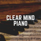 Piano Piano - Clear Mind Piano '2022