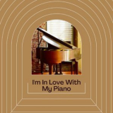 Piano Piano - I'm in Love with My Piano '2022