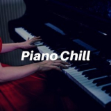 Piano Piano - Piano Chill '2022