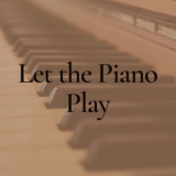 Piano Piano - Let the Piano Play '2022
