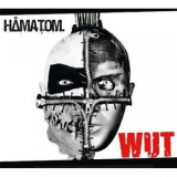 Hamatom - Wut '2008