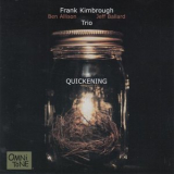Frank Kimbrough Trio - Quickening '2003