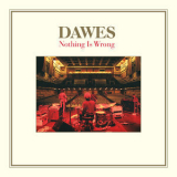 Dawes - Nothing Is Wrong (10th Anniversary Deluxe Edition) '2011