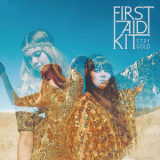 First Aid Kit - Stay Gold '2014