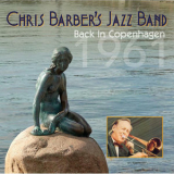 Chris Barber's Jazz Band - Back in Copenhagen 1961 '2020