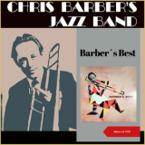Chris Barber's Jazz Band - Barbers Best (Album of 1958) '2014