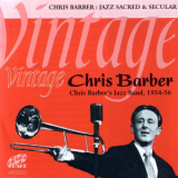 Chris Barber's Jazz Band - Vintage Chris Barber, 1954-56 '2016