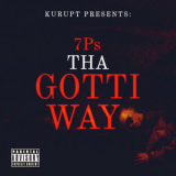 Kurupt - Kurupt Presents: 7Ps Tha Gotti Way '2022