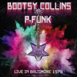 Bootsy Collins - Live in Baltimore 1978 '2022