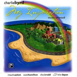Charlie Byrd - My Inspiration: Music of Brazil '1999