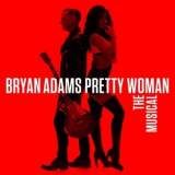 Bryan Adams - Pretty Woman - The Musical '2022