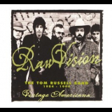Tom Russell - Raw Vision: The Tom Russell Band 1984-1994 '2005