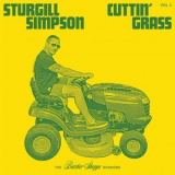 Sturgill Simpson - Cuttin' Grass - Vol​.​ 1  (The Butcher Shoppe Sessions) '2020