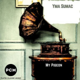 Yma Sumac - My Pigeon '2018