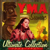 Yma Sumac - Ultimate Collection 1955-1961 '2012