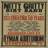 Nitty Gritty Dirt Band - Circlin Back: Celebrating 50 Years '2016