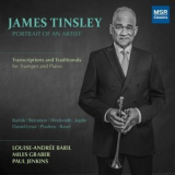 James Tinsley - Portrait of an Artist - Transcriptions and Traditionals for Trumpet and Piano '2020