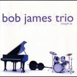 Bob James Trio - Straight Up '1996