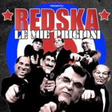 Redska - Le mie pregioni '2008