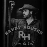 Randy Houser - Note To Self '2022