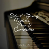 Piano Bar - Calm & Affirming Melodies | Peace & Concentration '2022