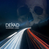 Dekad - Nowhere Lines '2022