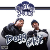 Tha Dogg Pound - Dogg Chit '2007