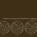 Vitamin String Quartet - Vitamin String Quartet Performs Coldplay, Vol. 02 '2008