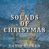 David Hicken - Sounds of Christmas '2019